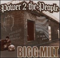 Bigg Milt - Power 2 the People lyrics