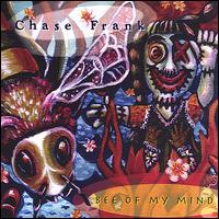 Chase Frank - Bee of My Mind lyrics