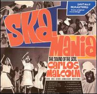 Carlos Malcolm - Ska-Mania lyrics