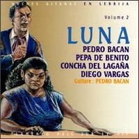 Pedro Bacan - Noches Gitanes, Vol. 2: Luna lyrics