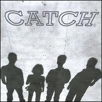 Catch ['60s] - Catch lyrics