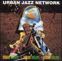 Urban Jazz Network - Urban Dreams lyrics
