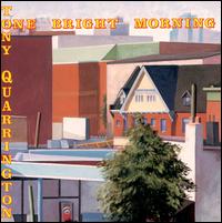 Tony Quarrington - One Bright Morning lyrics