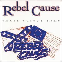 Rebel Cause - Three Guitar Fury lyrics