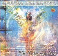Banda Celestial - Te Pido la Paz lyrics