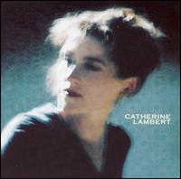 Catherine Lambert - Catherine Lambert lyrics