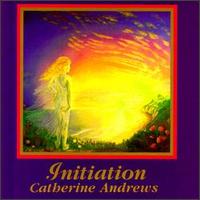 Catherine Andrews - Initiation lyrics