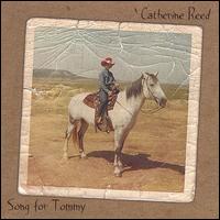 Catherine Reed - Song for Tommy lyrics