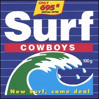 Surf Cowboys - New Surf Same Deal lyrics