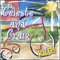 Celeste & Craig - K.I.D. lyrics