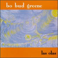 Bo Bud Greene - Las Olas lyrics