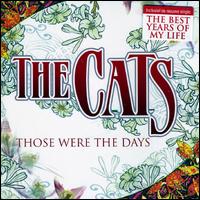 The Cats - Those Were the Days lyrics