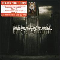 Heaven Shall Burn - Deaf to Our Prayers lyrics