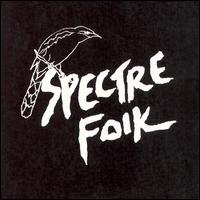 Spectre Folk - Spectre Folk lyrics