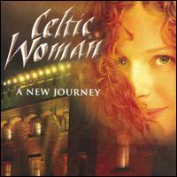 Celtic Woman - A New Journey lyrics