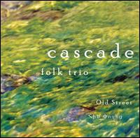 Cascade Folk Trio - Old Street lyrics