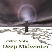 Celtic Nots - Deep Midwinter lyrics