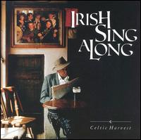 Celtic Harvest - Irish Sing Along lyrics