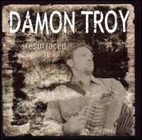 Damon Troy - Resurfaced lyrics