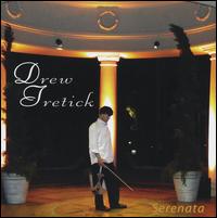 Drew Tretick - Serenata lyrics