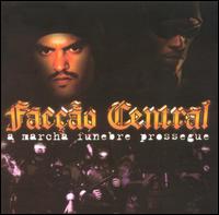 Faccao Central - Marcha Fnebre Prossegue lyrics