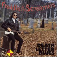Freddie & The Screamers - Death Letter Blues lyrics