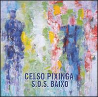 Celso Pixinga - S.O. S Baixo lyrics