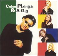 Celso Pixinga - Celso Pixinga & A Gig lyrics