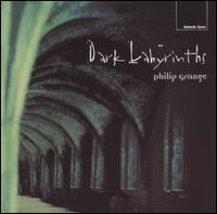 Philip Grange - Dark Labyrinths lyrics