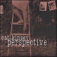 Cat Kinsey - Perspective lyrics