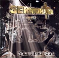 Sermonator - Hustled Out lyrics