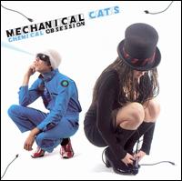 Mechanical Cats - Chemical Obsession lyrics