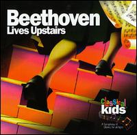 Classical Kids - Beethoven Lives Upstairs [1990] lyrics