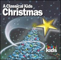 Classical Kids - A Classical Kids Christmas lyrics