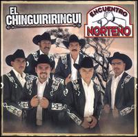 Encuentro Norteno - Chinguiringui lyrics