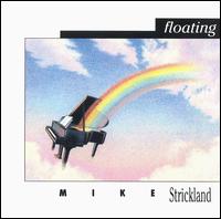 Mike Strickland - Floating lyrics