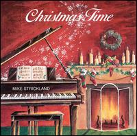Mike Strickland - Christmas Time lyrics