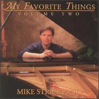 Mike Strickland - My Favorite Things, Vol. 2 lyrics