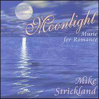 Mike Strickland - Moonlight lyrics