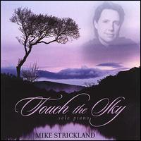 Mike Strickland - Touch the Sky lyrics