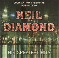 Colin Anthony - A Tribute To Neil Diamond: His Greatest Hits lyrics