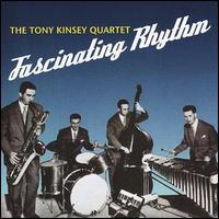 Tony Kinsey - Fascinating Rhythm lyrics