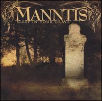 Manntis - Sleep in Your Grave lyrics