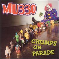 MU330 - Chumps on Parade lyrics