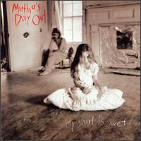 Mutha's Day Out - My Soul Is Wet lyrics
