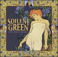 Soilent Green - Sewn Mouth Secrets lyrics