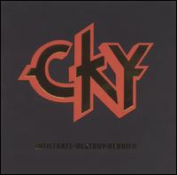 CKY - Infiltrate Destroy Rebuild lyrics