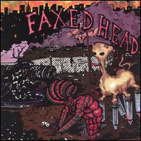 Faxed Head - Uncomfortable But Free lyrics
