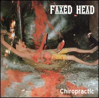 Faxed Head - Chiropractic lyrics