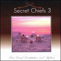 Secret Chiefs 3 - First Grand Constitution and Bylaws lyrics